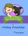 Finding Friendship: the Adventures of Wee Maddie & Katie by Aunt Beast