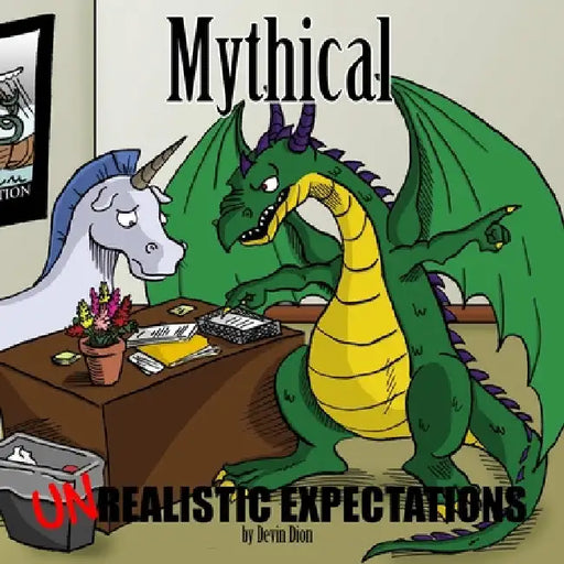 Mythical: Unrealistic Expectations by Devin Dion