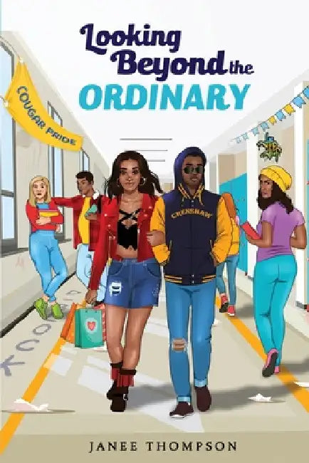 Looking Beyond the Ordinary by Janeé Thompson