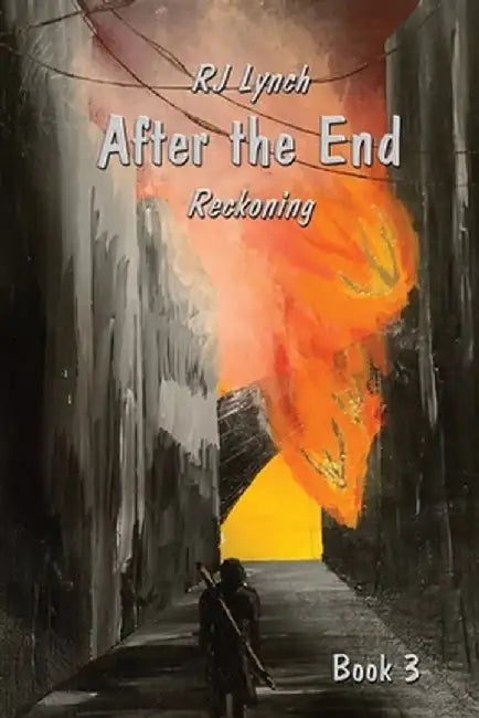 After the End: Reckoning by R. J. Lynch