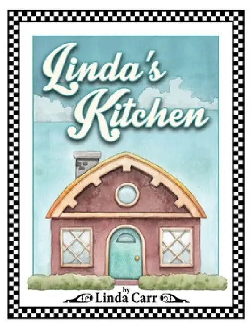 Linda's Kitchen by Carr Linda