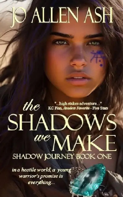 The Shadows We Make - Shadow Journey Series Book One by Jo Allen Ash