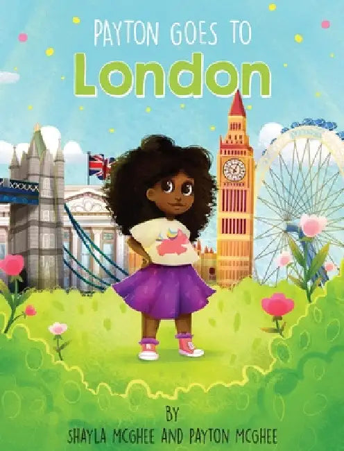 Payton Goes to London by Shayla McGhee