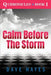 Calm Before The Storm by Dave Hayes