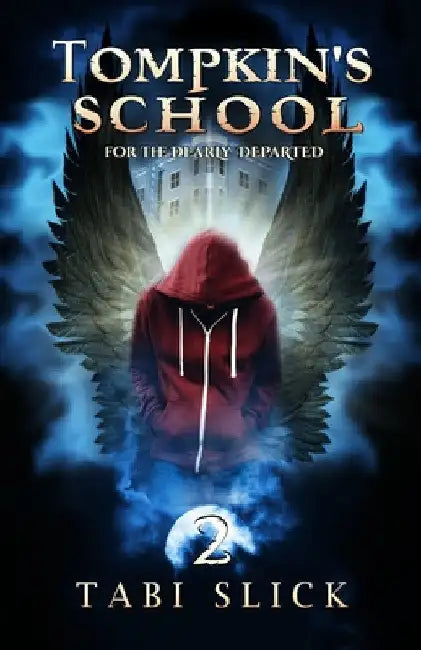 Tompkin's School: For The Dearly Departed by Tabi Slick