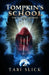 Tompkin's School: For The Dearly Departed by Tabi Slick