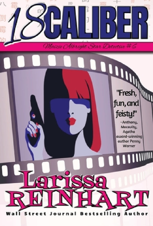 18 Caliber by Larissa Reinhart