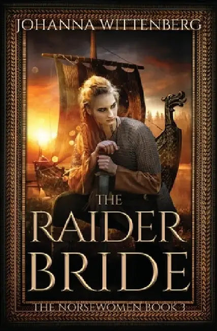 The Raider Bride by Johanna Wittenberg