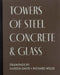 TOWERS OF STEEL, CONCRETE & GLASS: DRAWINGS by KAREEM DAVIS