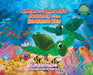 Cletus and Charley's Journey to the Sargasso Sea: Book 2 of the Cletus the Little Loggerhead Turtle Series by Lindalouise