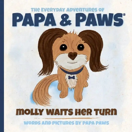 Molly Waits Her Turn by Papa Paws