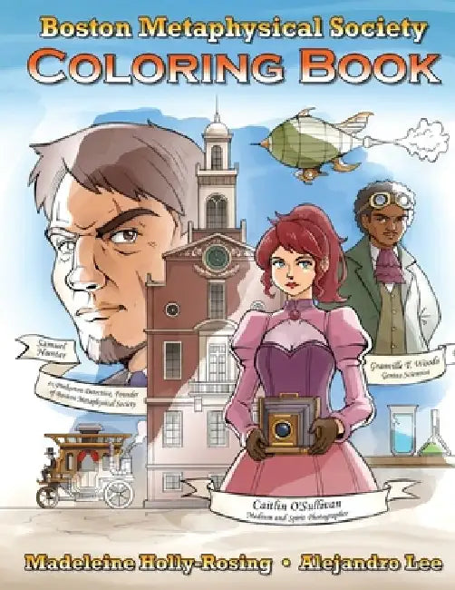 Boston Metaphysical Society: The Coloring Book by Alejandro Lee