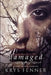 Damaged by Krys Fenner