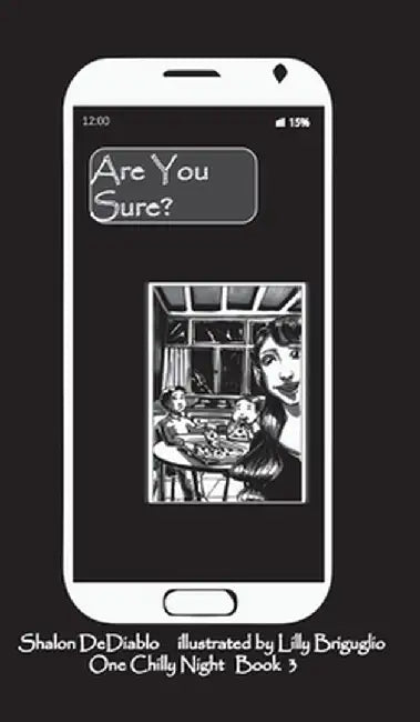 Are you Sure?: One Chilly Night Book 3 by Shalon Dediablo
