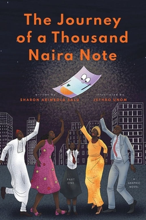 The Journey of a Thousand Naira Note: Part 1: A Graphic Novel by Sharon Abimbola Salu