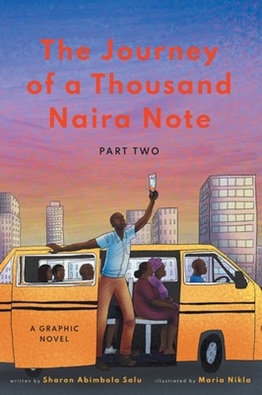 The Journey of a Thousand Naira Note: Part 2: A Graphic Novel by Sharon Abimbola Salu