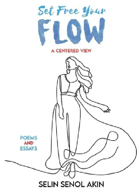 Set Free Your Flow by Senol-Akin