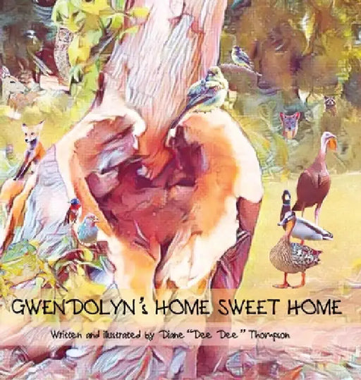 GWENDOLYN's HOME SWEET HOME by Diane Dee Dee Thompson