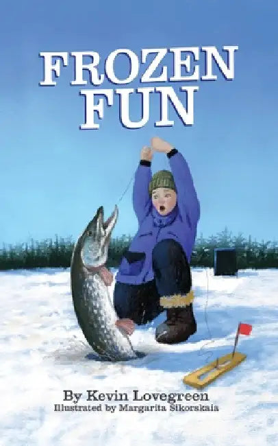 Frozen Fun by Kevin Lovegreen