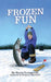 Frozen Fun by Kevin Lovegreen
