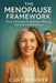 The Menopause Framework: Proven Strategies for Building a Thriving Women's Health Practice by Curt Warner