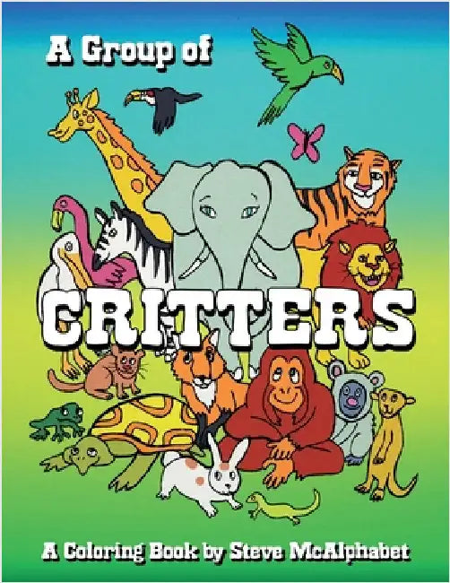 A Group Of Critters by McAlphabet, Steve