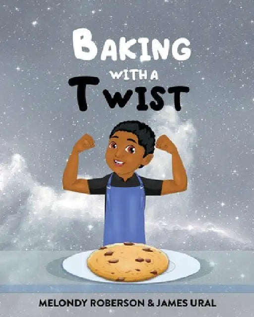 Baking with a Twist by Melondy Roberson