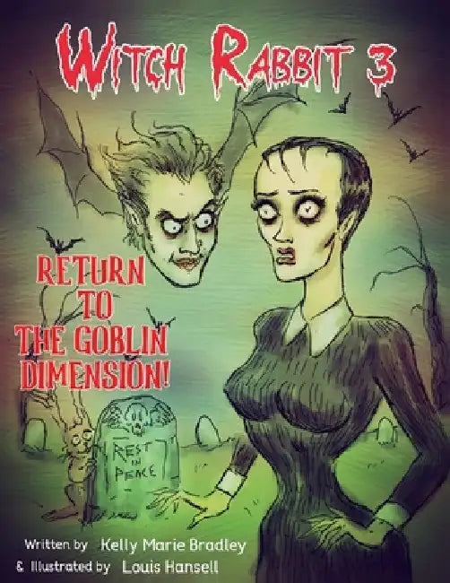 Witch Rabbit 3: Return to the Goblin Dimension! by Louis Hansell