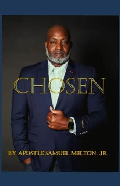 Chosen by Samuel, Jr. Melton