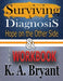 Surviving A Diagnosis & The Workbook: Hope on the Other Side by K. a. Bryant