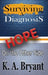 Surviving A Diagnosis: Hope on the Other Side by K. a. Bryant