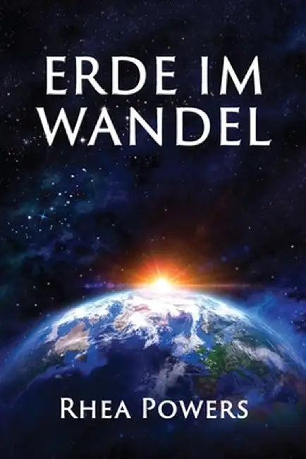 Erde im Wandel by Rhea Powers