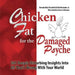 Chicken Fat For The Damaged Psyche: 365 Deeply Disturbing Insights Into All That's Wrong With Your World by Vin, Jr. Morreale