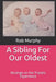 A Sibling For Our Oldest: Musings on the Triplets Experience by Rob Murphy