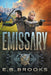 Emissary by E. B. Brooks, Kirk Douponce