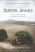 Sleeper, Awake: 40 days of companionship for the deconstruction process by Suzanne DeWitt Hall