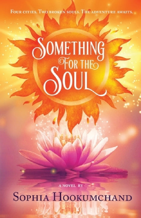 Something for the Soul by Sophia Hookumchand