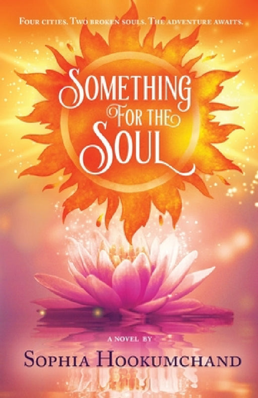 Something for the Soul by Sophia Hookumchand