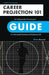 Career Projection 101: An Independent Contractor's Guide to a Successful Business and Balanced Life by Clem Harrod