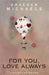 For You, Love Always by Braeden Michaels