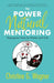 The Power of Natural Mentoring: Shaping the Future for Women and Girls by Christine G. Wagner