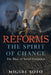 Reforms: The Spirit of Change: Foundation of Social Evolution by Miguel A. Soto