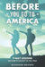 Before You Go to America: 9 Easy Lessons No One Thought to Tell You by Olusegun Michael Abidoye