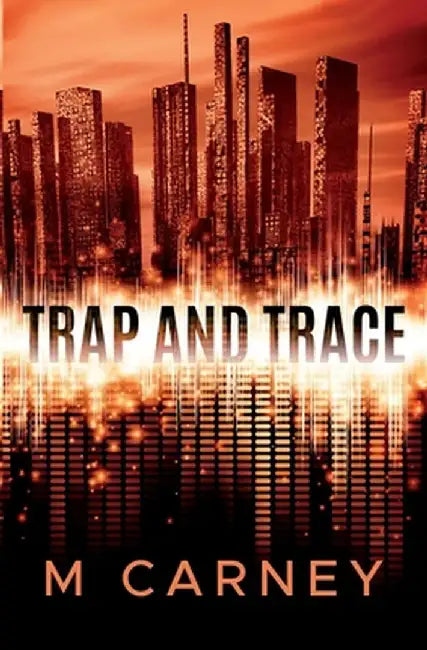 Trap and Trace by Megan Carney