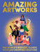 Amazing Art Records: The Biggest, Oldest, and Most Famous Works of Art Throughout History by Eva Bensard
