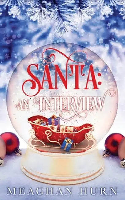 Santa: An Interview by Meaghan Hurn