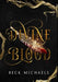 Divine Blood (Guardians of the Maiden #1) by Michaels, Beck