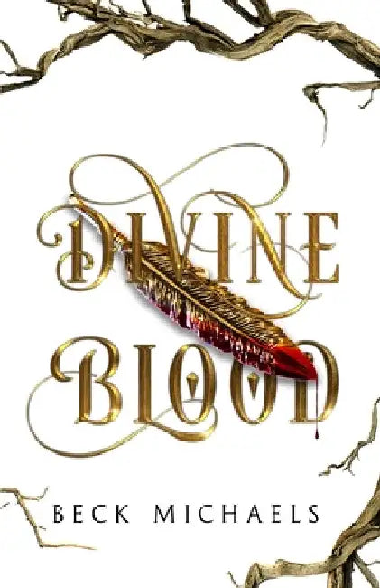 Divine Blood (GOTM Limited Edition #1) by Michaels, Beck