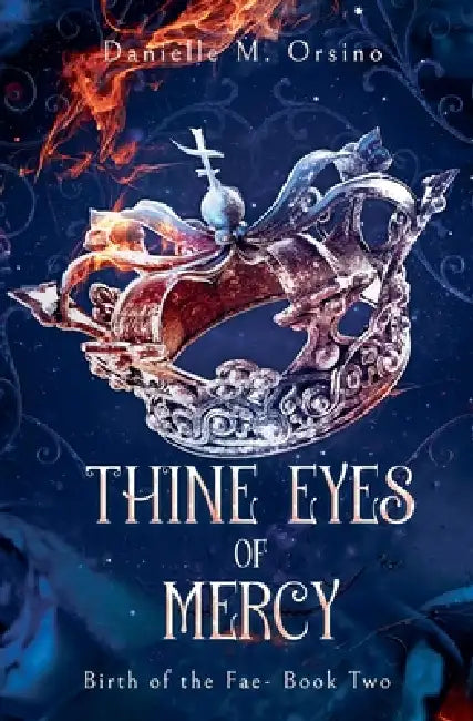 Thine Eyes of Mercy, Book 2 by Danielle M. Orsino