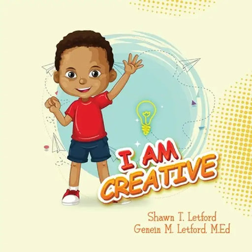 I Am Creative! by Genein M. Letford